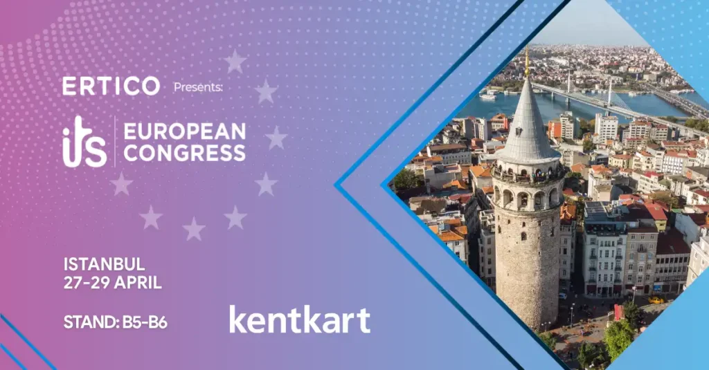 Kentkart at ITS European Congress 2026 in Istanbul