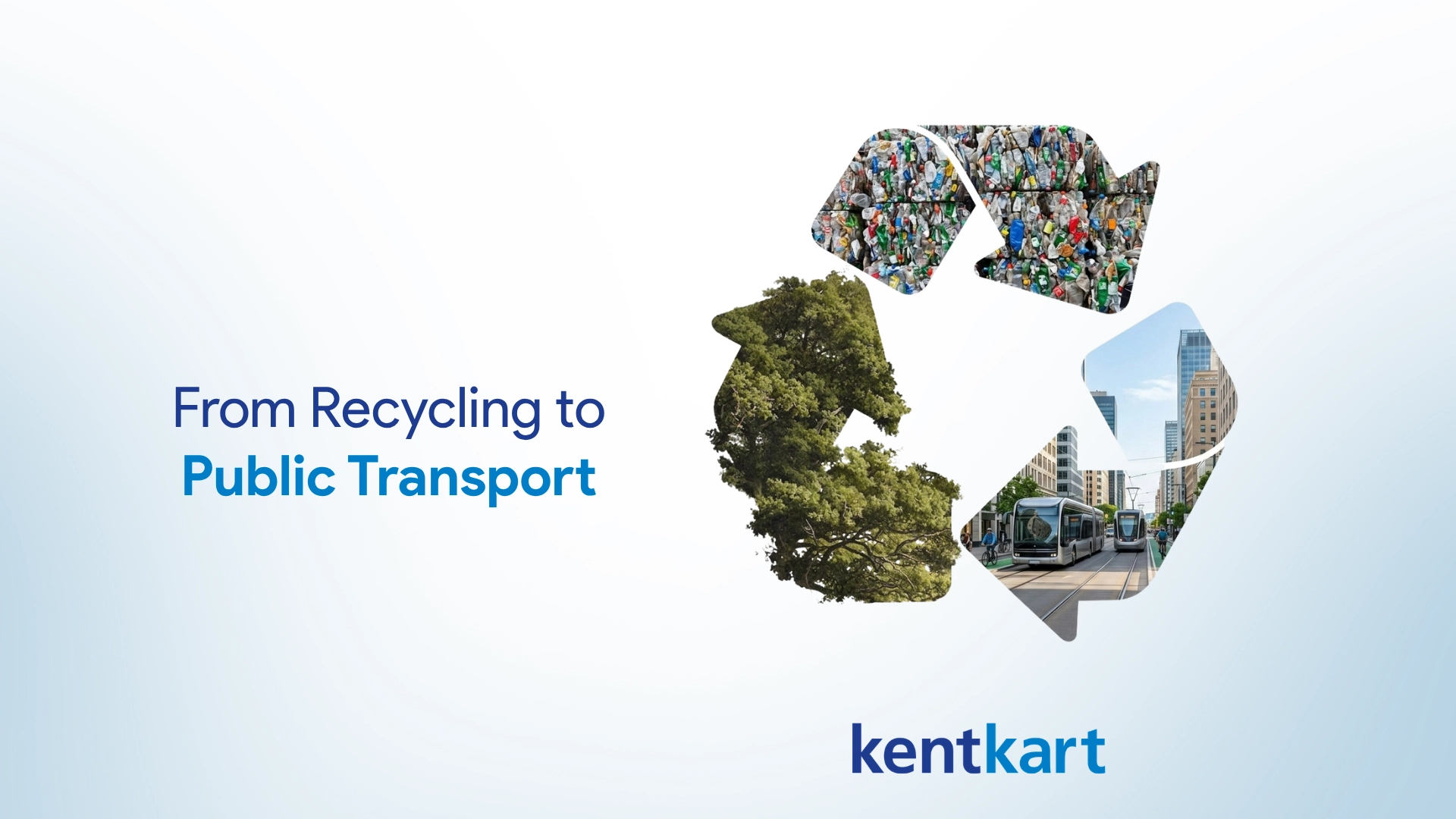 From Recycling to Public Transport ♻️